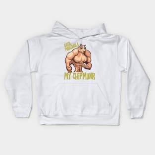 Man handle my chipmunk Kids Hoodie